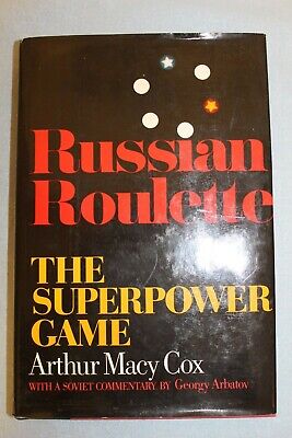 11303.From Arbatov’s Library. Signed by Author. Russian Roulette. Arthur Macy Cox.1982